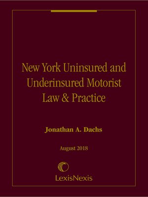 cover image of New York Uninsured and Underinsured Motorist Law & Practice